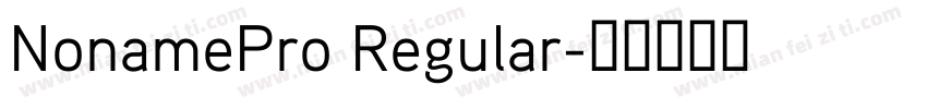 NonamePro Regular字体转换
